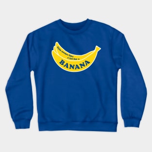 Free Banana Bunch Crewneck Sweatshirt